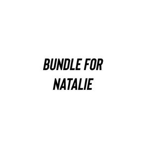 Bundle for Natalie!